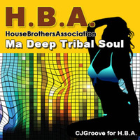 Ma Deep Tribal Soul by Mr. Cj Groove