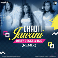Chadhti Javani (remix) - Dirty Decks X Dj H2O.mp3 by H2O
