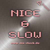 Nice & Slow Mixtape by Macheck