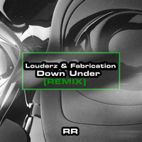 Louderz &amp; Fabrication - Down Under (Matt Grave &amp; Dj Yankee Remix) by Matt Grave