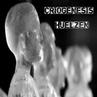 Huelzen - Criogenesis (Original Mix) FREE DOWNLOAD!!! by H U E L Z E N (official)