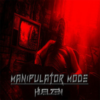 Huelzen - Manipulator Mode (Original Mix) Free D.L. by H U E L Z E N (official)