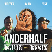 Ali B t. Poke &amp; Judeska - Anderhalf (DGuan Remix) **FREE DOWNLOAD !! ** by DGMusic Amsterdam The Netherlands