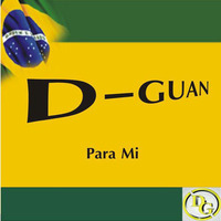 DGuan - Para Mi (Original Mix) by DGMusic Amsterdam The Netherlands