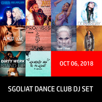 Sgoliat Dance Club Dj Set (Oct 06, 2018) by Sgoliat rMx