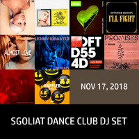 Sgoliat Dance Club Dj Set (Nov 17, 2018) by Sgoliat rMx