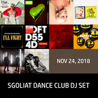 Sgoliat Dance Club Dj Set (Nov 24, 2018) by Sgoliat rMx