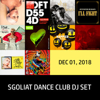Sgoliat Dance Club Dj Set (Dec 01, 2018) by Sgoliat rMx