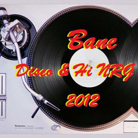  Bane -  Disco  & Hi NRG 2012 by Bane