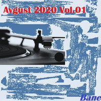 Bane - Avgust 2020 Vol.01 /disco funk rmx/ by Bane