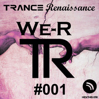 We Are... Trance Renaissance 001 - Karl Forde by We-R Trance Renaissance