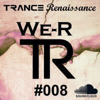 WE-R Trance Renaissance 008 - J.Alexander by We-R Trance Renaissance
