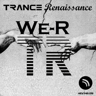 We-R Trance Renaissance