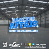 Best Of Dancehall Moves Mix Vol.1 by Fabi Benz