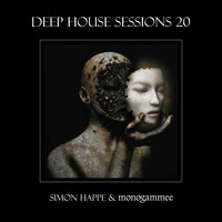 Deep House Sessions - 20  (A Collaboration With monogammee) by Simon Happe
