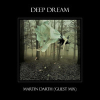 Deep Dream (Martin Darth Guest Mix) by Simon Happe