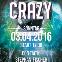 Crazy 03.04.2016 Con Tacto b2b Stephan Fischer by Con Tacto (Official)