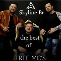 Skyline br - The best of Free Mcs by Dj Skyline Br