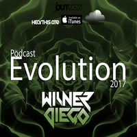 Podcast #006 - EVOLUTION 2k17 by DJ Wilner Diego
