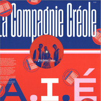 La Compagnie Créole ✧ A1. A.I.É. (The L.L. Club Mix) by Ramón Valls