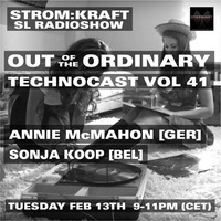 ^ Out Of The Ordinary ^ ( Radio Show STROMKRAFT TECHNOCAST VOL 41 )2018 by Sonja de Nada