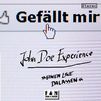 JOHN DOE EXPERIENCE: Es Gibt Kein Wort Dafuer Im Deutschen (2014) by Claudius Loik