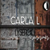 Carla L - Lysergic Sessions 45 by Carla Lins