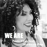 We Are -Paula P'Cay feat. StarBeats Prod. ( Rough Version ) by Paula P'Cay