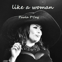 like a woman  Paula P'Cay (unfinished version) by Paula P'Cay