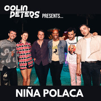 Colin Peters presents... NIÑA POLACA by Colin Peters