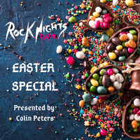 Rock Nights Radio - Easter Special by Colin Peters