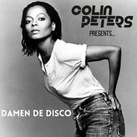 Colin Peters presents... Damen de Disco by Colin Peters