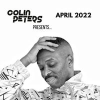 Colin Peters presents... APRIL 2022 by Colin Peters