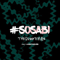 #SOSABI - DJKCTHEGROOVEMAN by  Thegrooveman