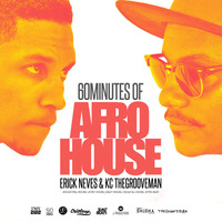 AFROHOUSE - 60MINUTES OF  - DJKC &amp; DJ ERICKNEVES 2016 by  Thegrooveman