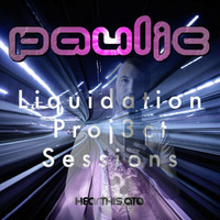 Pauljc  - Liquidation Pr0j3ct Sessions Ep166  by Paul Courbet