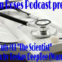 Guns n Roses Podcast presents Deeper Cuts #13 ''Deep Scientist'' Guest mix By Teekay DeepTee by GnRSA