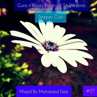 Guns n Roses Podcast SA Presents 'Deeper Cuts'' #27 Mixed by Mohammed Dee by GnRSA