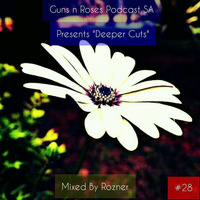 Guns n Roses SA Podcast presents 'Deeper Cuts' #28 Guest mix by Rozner (The Boogie Sessions) by GnRSA