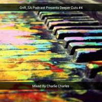 Guns n Roses Podcast presents Deeper Cuts #4 guest mix by Charlie Charles by GnRSA
