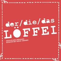 Needles b2b Creaques Live Rec at Der Die Das Löffel - MsTreue (06.08.16) by NEEDLES MUSIK