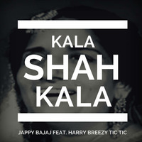 Kala Shah Kala - Jappy Bajaj by JappyBajaj