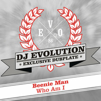 Beenie Man - Who Am I (DJ Evolution Dubplate) by DJ EVOLUTION