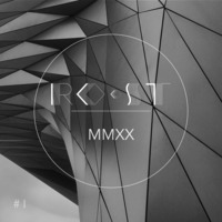 RO•ST - MMXX #01 by RO•ST