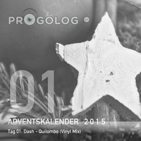 Dash - Quilombo (Vinyl Mixtape) [progoak15] by Progolog Adventskalender [progoak21]