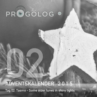 Tasmo - Some older tunes in shiny lights [progoak15] by Progolog Adventskalender [progoak21]