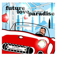 NV.pres.Future.Love.Paradise 1 by Nicolas Vegas