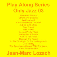 Play Along Series Only Jazz 03