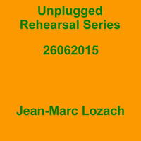 Unplugged Rehearsal Series Opus 175 by Jean-Marc Lozach