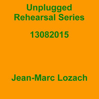 Unplugged Rehearsal Series Opus 186 by Jean-Marc Lozach